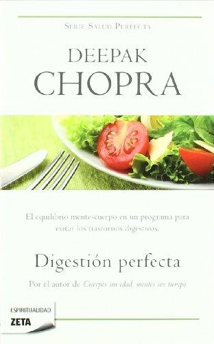 DIGESTIÓN PERFECTA | 9788498725209 | DEEPAK CHOPRA