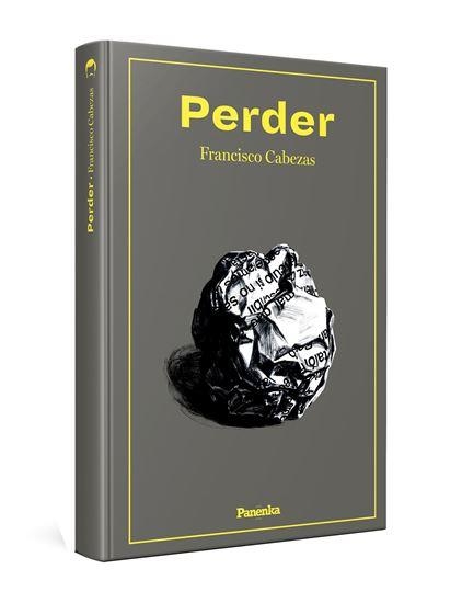 Perder | 9788412452549 | Francisco Cabezas