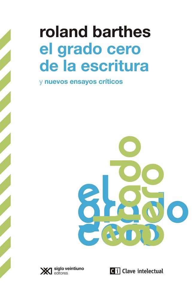 El grado cero de la escritura y nuevos ensayos críticos | 9788412533637 | ROLAND BARTHES