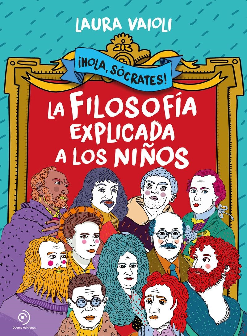 ¡Hola Sócrates! La filosofía explicada a los niños | 9788418538803 | LAURA VAIOLI