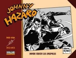 JOHNNY HAZARD 1972-1973 DONDE CRECEN LAS AMAPOLAS | 9788419380067 | FRANK ROBBINS