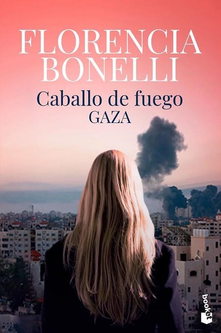 Caballo de fuego 03 Gaza | 9788408260608 | Florencia Bonelli