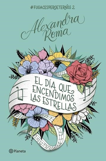 El día que encendimos las estrellas | 9788408261681 | Alexandra Roma