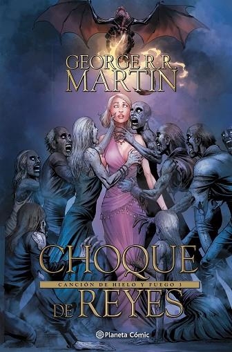 CANCION DE HIELO Y FUEGO 03 CHOQUE DE REYES | 9788413417479 | George R. R. Martin