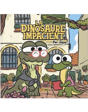 LA DINOSAURE IMPACIENT | 9788411015349 | JAPE