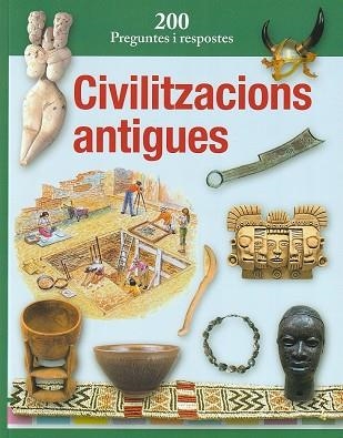 200 PREGUNTES I RESPOSTES CIVILITZACIONS ANTIGUES | 9788412511307 | VVAA