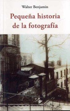 Pequeña historia de la fotografía | 9788497164245 | Walter Benjamin