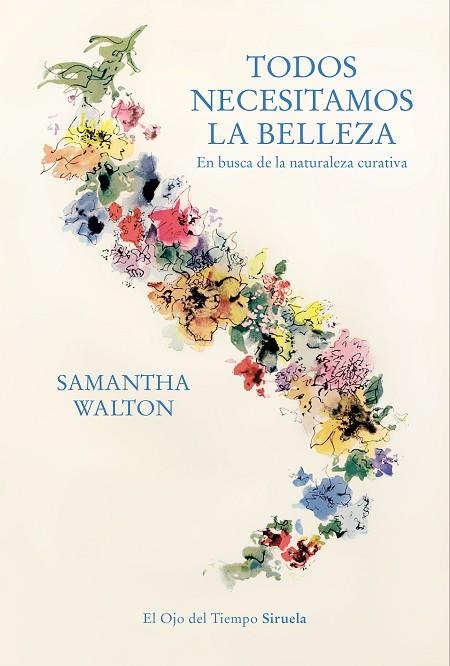 Todos necesitamos la belleza | 9788419207456 | Samantha Walton