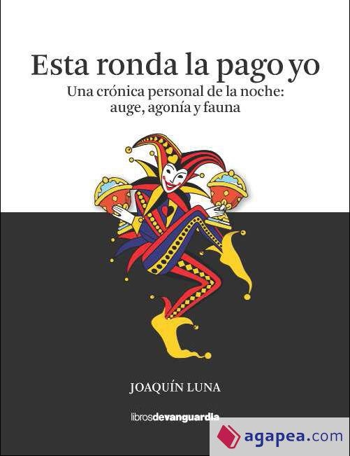 Esta ronda la pago yo | 9788418604140 | Joaquín Luna