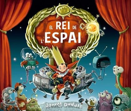 El rei de l'espai | 9788417207717 | Jony Duddle