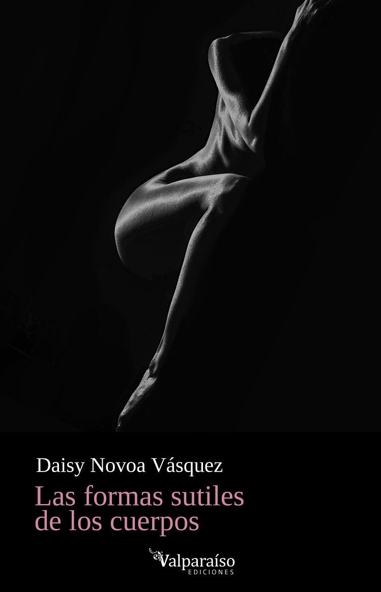 LAS FORMAS SUTILES DE LOS CUERPOS | 9788418694974 | DAISY NOVOA VASQUEZ