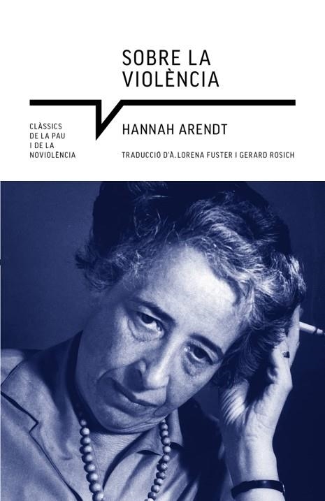 SOBRE LA VIOLENCIA | 9788419017222 | HANNAH ARENDT