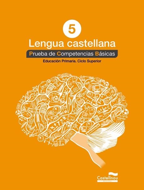 5 LENGUA CASTELLANA PRUEBA DE COMPETENCIAS BÁSICAS | 9788498049831 | VVAA