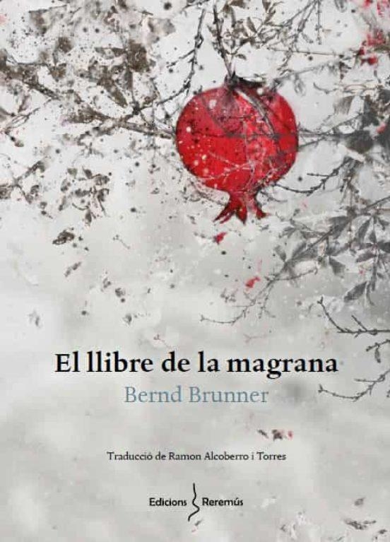 EL LLIBRE DE LA MAGRANA | 9788412425260 | BERND BRUNNER