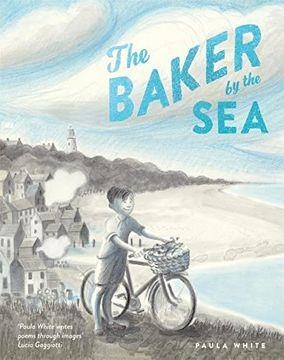 THE BAKER BY THE SEA | 9781787419186 | PAULA WHITE