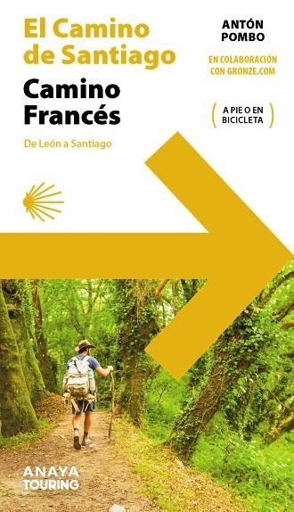 EL CAMINO DE SANTIAGO CAMINO FRANCÉS (DE LEÓN A SANTIAGO) | 9788491585244 | ANTON POMBO RODRÍGUEZ