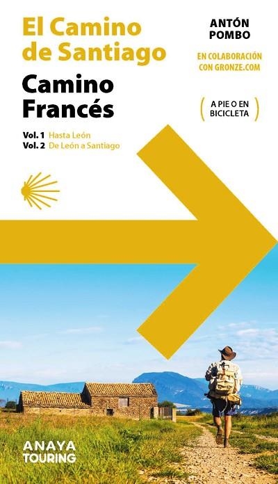 EL CAMINO DE SANTIAGO CAMINO FRANCÉS HASTA LEON /DE LEON A SANTIAGO | 9788491585237 | ANTON POMBO RODRÍGUEZ