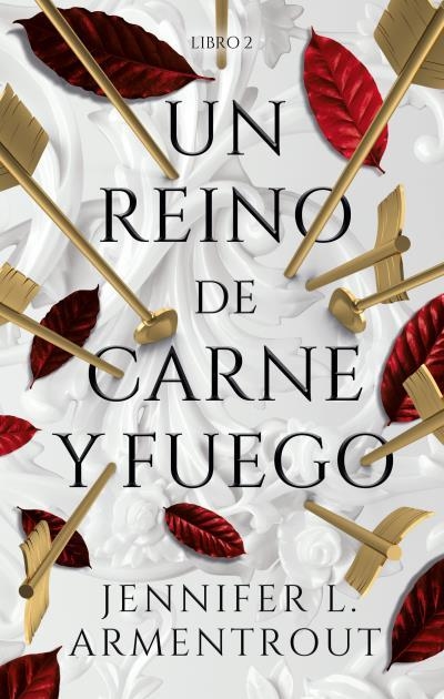 DE SANGRE Y CENIZAS 02 UN REINO DE CARNE Y FUEGO | 9788417854362 | JENIIFER ARMENTROUT