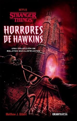 HORRORES DE HAWKINS | 9788412473001 | Matthew J. Gilbert