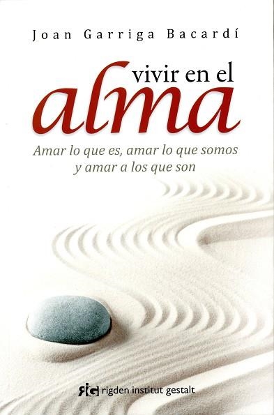 VIVIR EN EL ALMA | 9788494234842 | JOAN GARRIGA BACARDÍ