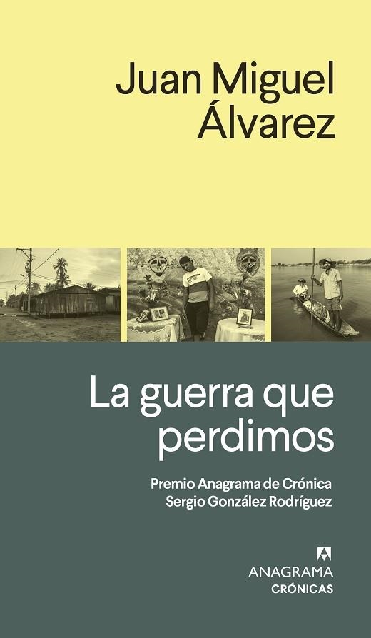 LA GUERRA QUE PERDIMOS | 9788433926289 | JUAN MIGUEL ÁLVAREZ