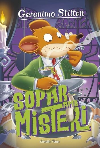 GERONIMO STILTON 89 Sopar amb misteri | 9788413893556 | Gerónimo Stilton