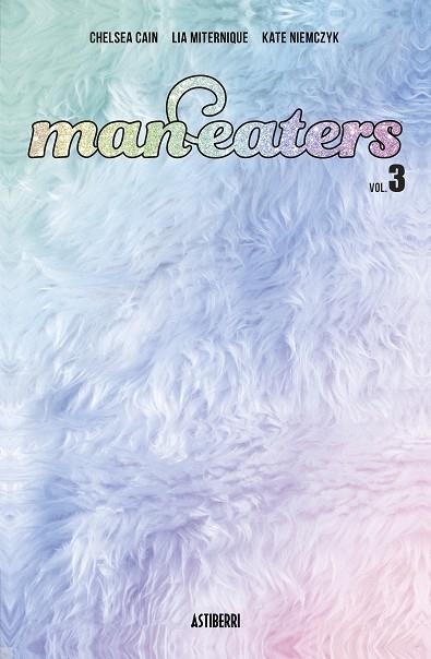 MAN-EATERS 03 | 9788418909290 | CHELSEA CAIN & LIA MITERNIQUE & ELISE MCCALL