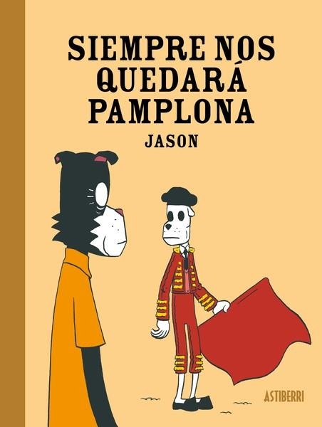 SIEMPRE NOS QUEDARA PAMPLONA | 9788418909221 | JASON