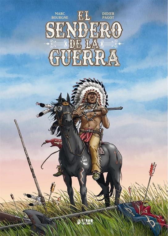 EL SENDERO DE LA GUERRA | 9788419296320 | MARC BOURGNE & DIDIER PAGOT