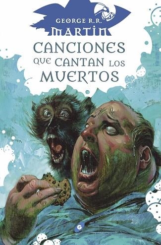 CANCIONES QUE CANTAN A LOS MUERTOS | 9788418701177 | GEORGE R. R. MARTIN