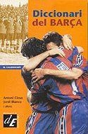 DICCIONARI DEL BARÇA | 9788441201262 | CLOSA, ANTONI/BLANCO, JORDI/ET AL.