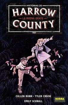 HISTORIAS DE HARROW COUNTY 02 LA BUENA GENTE | 9788467955293 | CULLEN BUNN & TYLER CROOK & EMILY SCHNALL