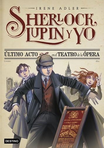 SHERLOCK LUPIN Y YO 02 Último acto en el Teatro de la Ópera | 9788408262565 | Irene Adler