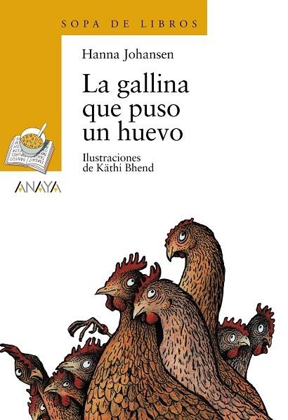 GALLINA QUE PUSO UN HUEVO, LA (SOPA DE LIBROS) | 9788466702911 | JOHANSEN, HANNA