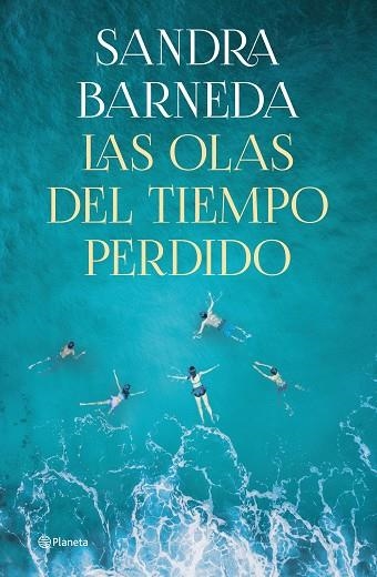 Las olas del tiempo perdido | 9788408261919 | Sandra Barneda