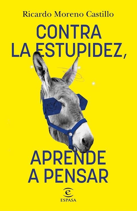 Contra la estupidez aprende a pensar | 9788467066326 | Ricardo Moreno Castillo