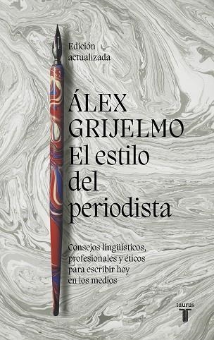 El estilo del periodista | 9788430625413 | Álex Grijelmo