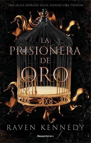 LA PRISIONERA DE ORO 01 | 9788419283177 | Raven Kennedy