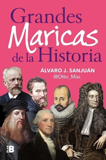 Grandes maricas de la historia | 9788418051623 | Álvaro J. Sanjuán @Otto_Mas