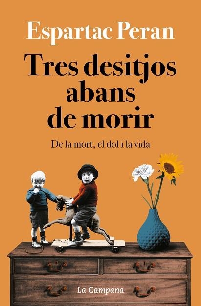 Tres desitjos abans de morir | 9788418226731 | Espartac Peran