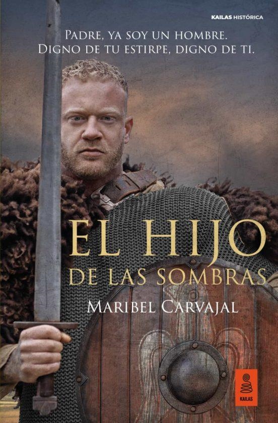 EL HIJO DE LAS SOMBRAS | 9788418345388 | MARIBEL CARVAJAL GRAZINA