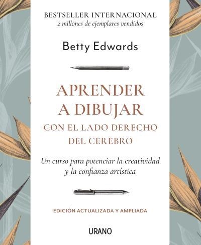 APRENDER A DIBUJAR CON EL LADO DERECHO DEL CEREBRO | 9788417694210 | BETTY EDWARDS