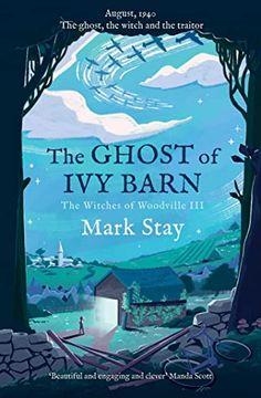 THE GHOST OF IVY BARN | 9781471198014 | MARK STAY