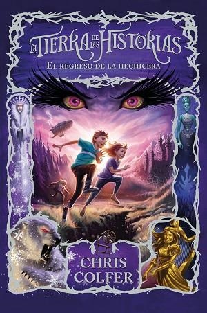 LA TIERRA DE LAS HISTORIAS 02 EL REGRESO DE LA HECHICERA | 9788420434339 | CHRIS COLFER