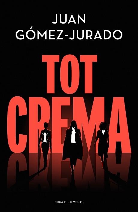 TOT CREMA | 9788418062858 | JUAN GOMEZ-JURADO