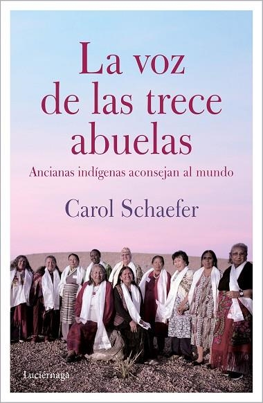 LA VOZ DE LAS TRECE ABUELAS | 9788412050677 | CAROL SCHAEFER