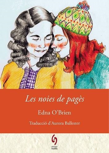 LES NOIES DE PAGES | 9788412430684 | EDNA O'BRIEN