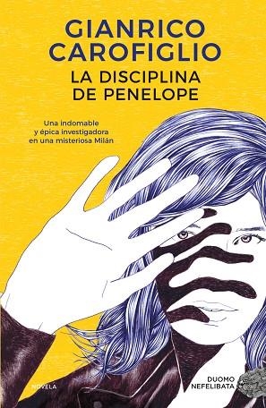 LA DISCIPLINA DE PENELOPE | 9788419004253 | GIANRICO CAROFIGLIO