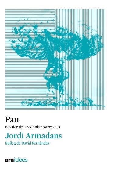 PAU | 9788418928536 | JORDI ARMADANS I GIL