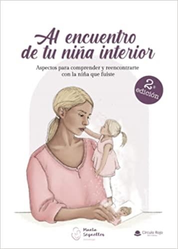 AL ENCUENTRO DE TU NIÑA INTERIOR | 9788413986494 | MARTA SEGRELLES FERNÁNDEZ